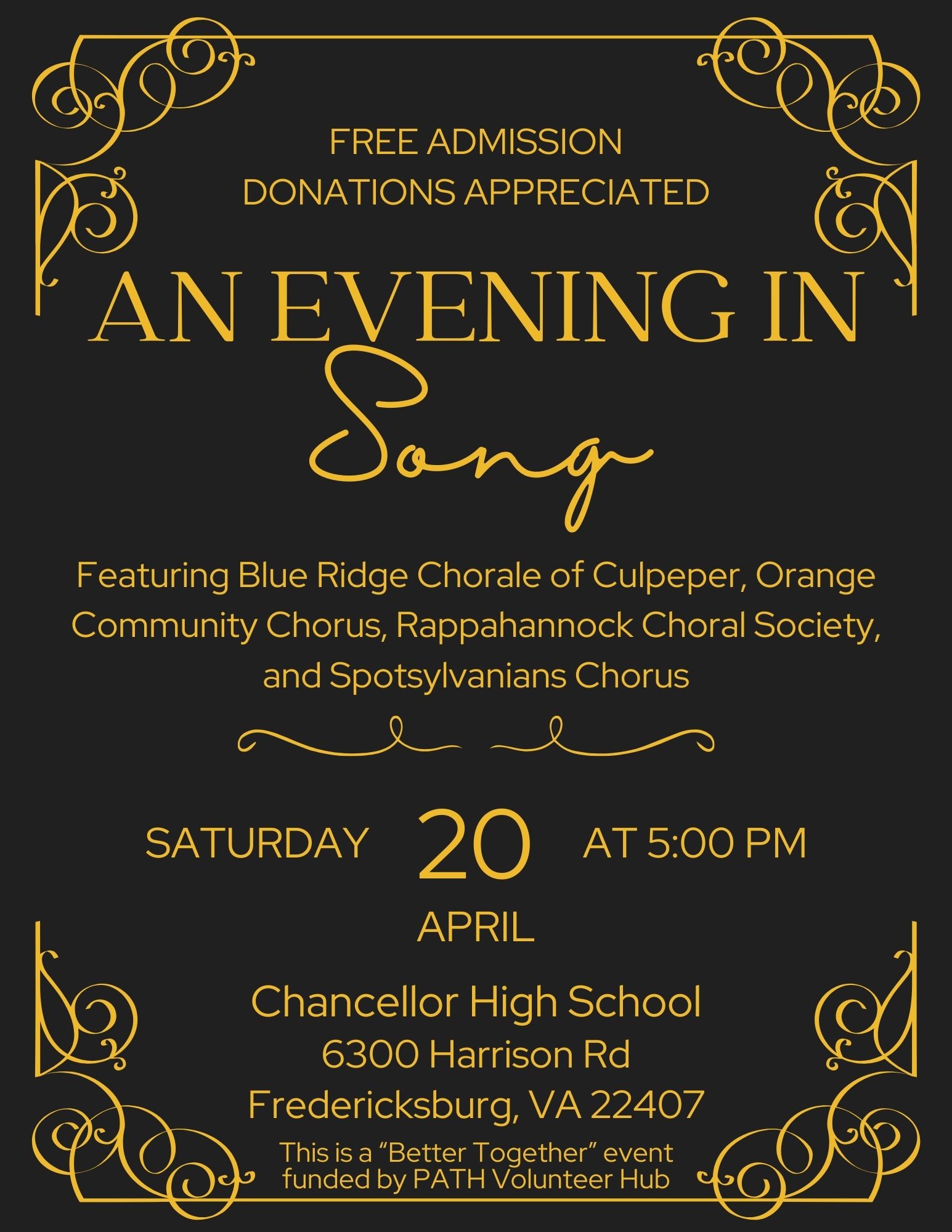 A black and yellow poster announces "An Evening in Song" with performances by various choral groups. The event is on Saturday, April 20, at 5:00 PM at Chancellor High School, Fredericksburg, VA. Free admission, donations appreciated. The event is funded by PATH Volunteer Hub.